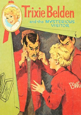 Julie Campbell - Mysterious Visitor: Trixie Belden, Häftad