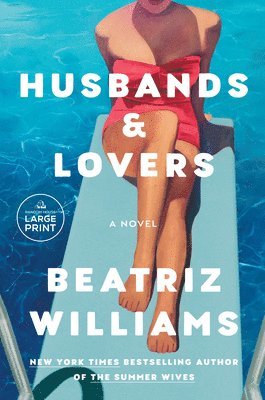 Beatriz Williams - Husbands & Lovers, Häftad
