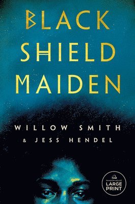Willow Smith, Jess Hendel - Black Shield Maiden, Häftad