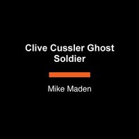 bokomslag Clive Cussler Ghost Soldier