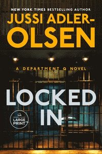 bokomslag Locked In: A Department Q Novel