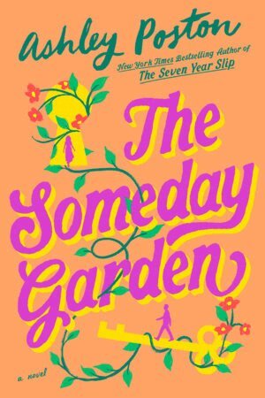 Ashley Poston - The Someday Garden, Häftad