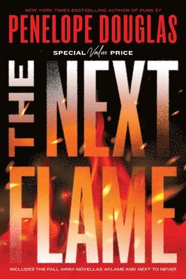 bokomslag The Next Flame: Includes the Fall Away Novellas Aflame and Next to Never