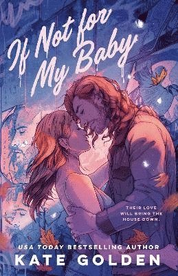 Kate Golden - If Not for My Baby, Häftad