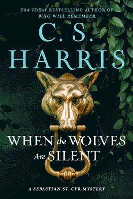 C. S. Harris, C S Harris - When the Wolves Are Silent, Inbunden