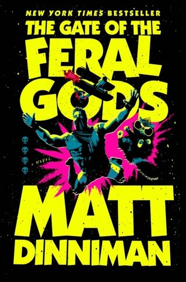 Matt Dinniman - Gate of the Feral Gods, Inbunden