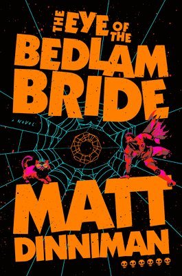 The Eye of the Bedlam Bride 1