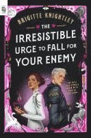 bokomslag The Irresistible Urge to Fall for Your Enemy