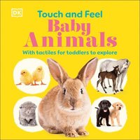bokomslag Touch and Feel Baby Animals
