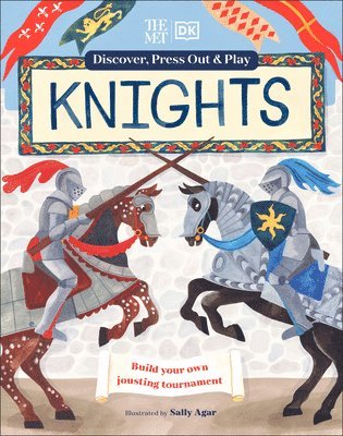 DK, Dk - The Met Knights Discover, Press Out & Play, Inbunden