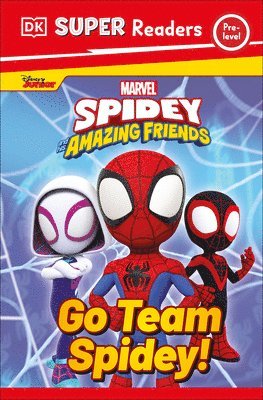 bokomslag DK Super Readers Pre-Level Marvel Spidey and His Amazing Friends Go Team Spidey!