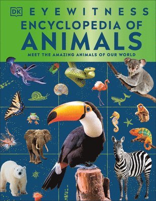 bokomslag Eyewitness Encyclopedia of Animals