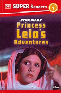 bokomslag DK Super Readers Level 1 Star Wars Princess Leia's Adventures