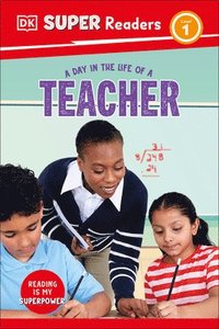 bokomslag DK Super Readers Level 1 a Day in the Life of a Teacher