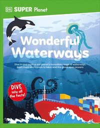 bokomslag DK Super Planet Wonderful Waterways