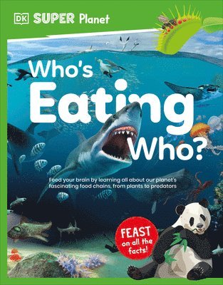 bokomslag DK Super Planet Who's Eating Who?