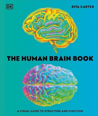 The Human Brain Book: A Visual Guide to the Structure and Function 1