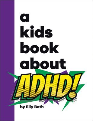 A Kids Book about ADHD 1