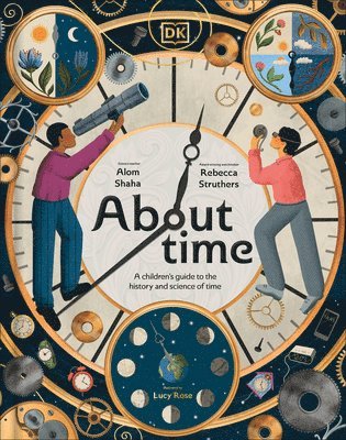 About Time: A Children's Guide to the History and Science of Time