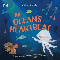 bokomslag The Ocean's Heartbeat: A Story about the Beauty of Every Beating Heart