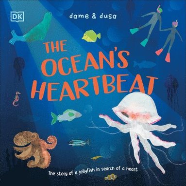 bokomslag The Ocean's Heartbeat: The Story of a Jellyfish in Search of a Heart