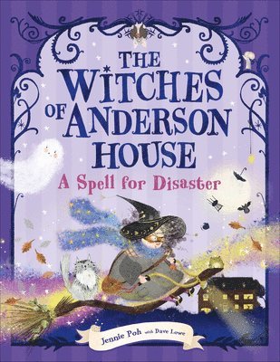 Jennie Poh - The Witches of Anderson House: A Spell for Disaster, Häftad
