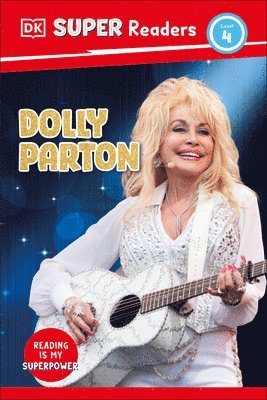 DK - DK Super Readers Level 4 Dolly Parton, Inbunden