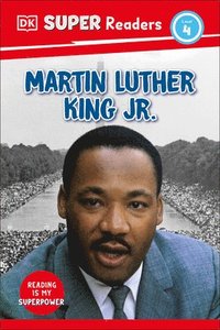 bokomslag DK Super Readers Level 4 Martin Luther King, Jr