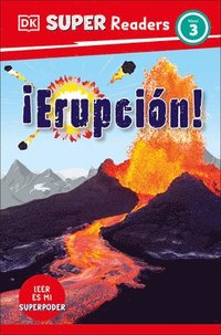 bokomslag DK Super Readers Level 3 Â¡erupciã3n! (Eruption)