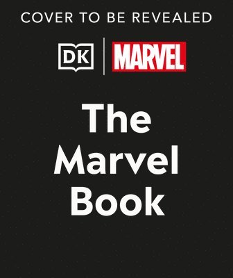 bokomslag The Marvel Book New Edition: Expand Your Knowledge of the a Vast Comics Universe