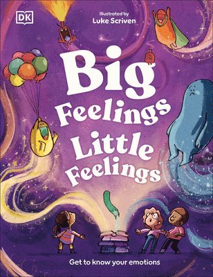 Andrea Mills - Big Feelings, Little Feelings: Get to Know Your Emotions, Inbunden