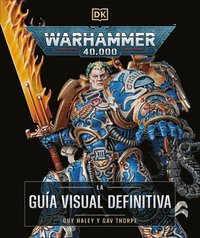 bokomslag Warhammer 40,000 La Guía Visual Definitiva (the Ultimate Guide)