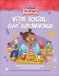 bokomslag Vida Social: Guía de Supervivencia (Rebel Girls Social Situation Survival Guide): Cómo Relacionarte Con Los Demás Y No Morir En El Intento