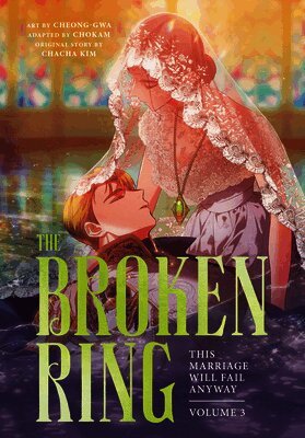 Chacha Kim - The Broken Ring, Volume 3, Häftad