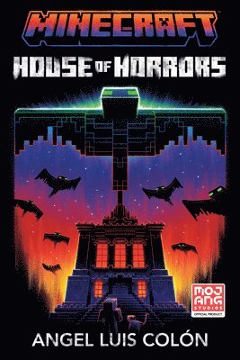 Minecraft: House of Horrors: An Official Minecraft Novel