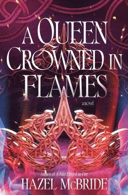 A Queen Crowned in Flames