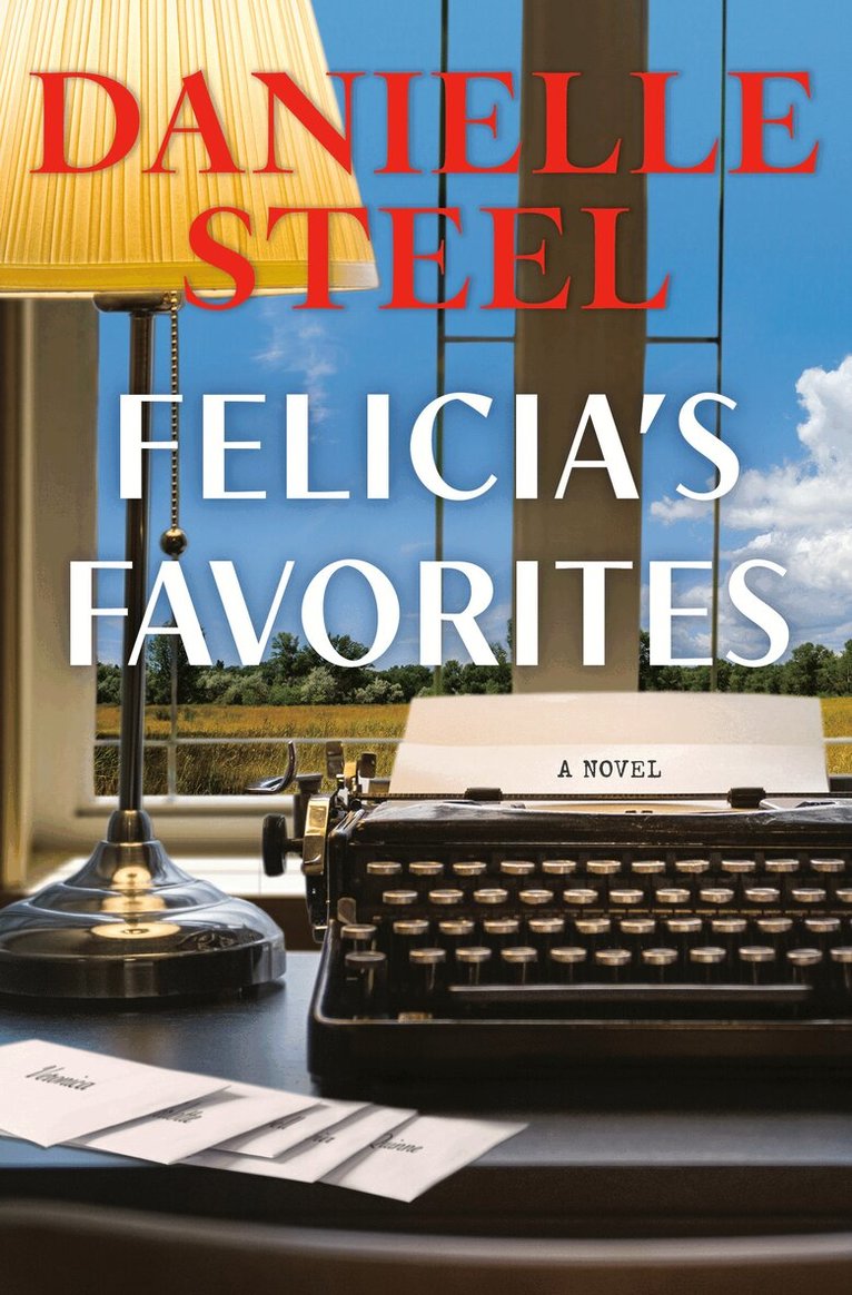 Danielle Steel - Felicia's Favorites, Inbunden
