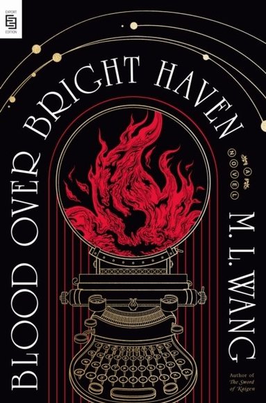 M. L. Wang - Blood Over Bright Haven, Häftad
