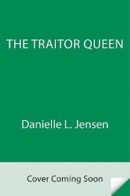 The Traitor Queen: New York Times Bestselling Author of a Fate Inked in Blood 1