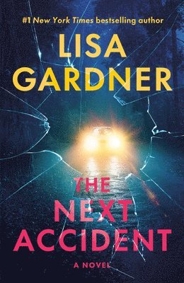 Lisa Gardner - The Next Accident, Häftad