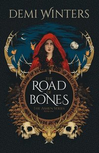 bokomslag The Road of Bones: The Ashen Series, Book One