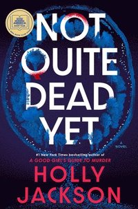 bokomslag Not Quite Dead Yet: A GMA Book Club Pick