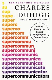 bokomslag Supercommunicators: How To Unlock The Secret Language Of Connection