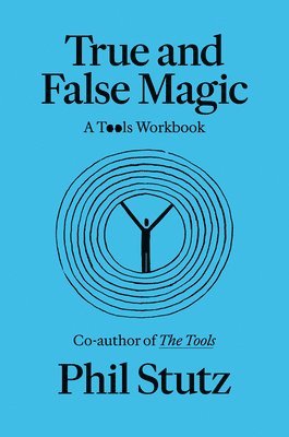 True and False Magic: A Tools Workbook