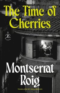 bokomslag The Time of Cherries