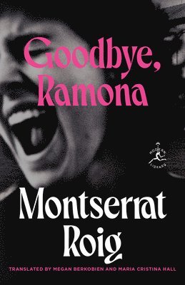 Montserrat Roig - Goodbye, Ramona, Häftad