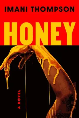 Imani Thompson - Honey, Inbunden. Tillgänglighet: Lägg i varukorg