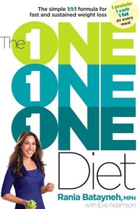 bokomslag The One One One Diet: The Simple 1:1:1 Formula for Fast and Sustained Weight Loss