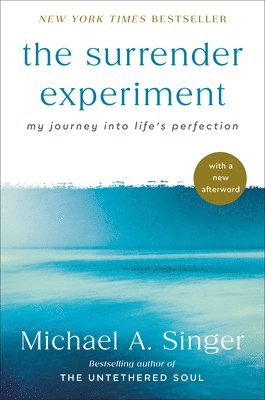 Michael A. Singer - The Surrender Experiment, Inbunden