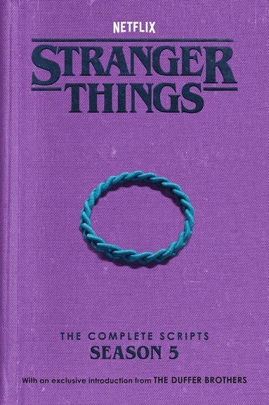 The Duffer Brothers, Netflix - Stranger Things: The Complete Scripts, Season 5, Häftad
